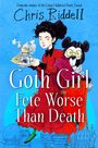 Chris Riddell: Goth Girl and the Fete Worse Than Death, Buch