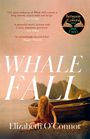 Elizabeth O'Connor: Whale Fall, Buch