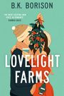 B. K. Borison: Lovelight Farms, Buch