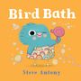 Steve Antony: Bird Bath, Buch