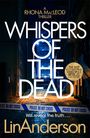 Lin Anderson: Whispers of the Dead, Buch