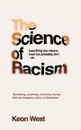 Keon West: The Science of Racism, Buch