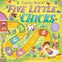 Camilla Reid: Five Little Chicks (Slide and Count 6), Buch