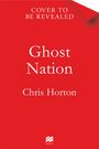 Chris Horton: Ghost Nation, Buch