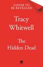 Tracy Whitwell: The Hidden Dead, Buch