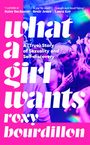 Roxy Bourdillon: What a Girl Wants, Buch