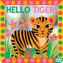 "HELLO TIGER!" in bunten Buchstaben, Illustration eines fröhlichen, gestreiften Tigerjungen mit Blumen und farbigem Rand.