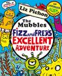 Liz Pichon: The Mubbles: Fizz and Fred's Excellent Adventure, Buch