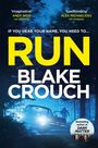 Blake Crouch: Run, Buch