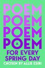 Allie Esiri: A Poem for Every Spring Day, Buch