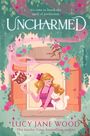 Lucy Jane Wood: Uncharmed, Buch