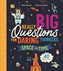 Mark Brake: Really Big Questions For Daring Thinkers: Space and Time, Buch