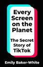 Emily Baker-White: Every Screen on the Planet, Buch