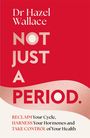 Hazel Wallace: Not Just a Period, Buch