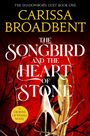 Carissa Broadbent: The Songbird and the Heart of Stone, Buch