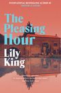 Lily King: The Pleasing Hour, Buch