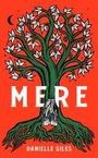 Danielle Giles: Mere, Buch