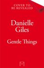 Danielle Giles: Gentle Things, Buch