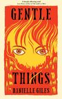 Danielle Giles: Gentle Things, Buch