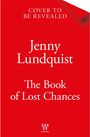Text: "Cover to be revealed. Jenny Lundquist. The Book of Lost Chances." Roter Hintergrund. Logo unten mit "WILDTHORN".