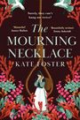 Kate Foster: The Mourning Necklace, Buch
