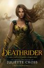 Juliette Cross: Deathrider, Buch
