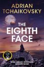 Text: "ADRIAN TCHAIKOVSKY THE EIGHTH FACE" "SEVEN LINEAGES. SEVEN FACES. ONE DARK SECRET." Preisgekrönt, Person im Mantel auf Raumschiff.