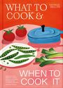 Georgie Mullen: What to Cook and When to Cook It, Buch