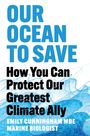 Text: "OUR OCEAN TO SAVE - How You Can Protect Our Greatest Climate Ally - EMILY CUNNINGHAM MBE MARINE BIOLOGIST". Hintergrund: Blau-weiße Wassermalerei.