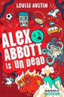 Louise Austin: Alex Abbott is [Un]Dead, Buch