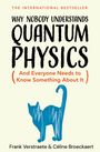 Celine Broeckaert: Why Nobody Understands Quantum Physics, Buch