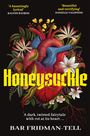 Titel "Honeysuckle", Text: "A dark, twisted fairytale with rot at its heart." Illustration: Herz mit Blumen und gelbem Rand.