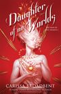 Carissa Broadbent: Daughter of No Worlds, Buch
