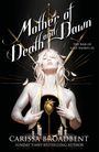 Carissa Broadbent: Mother of Death and Dawn, Buch