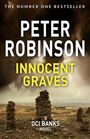 „THE NUMBER ONE BESTSELLER“ oben, „PETER ROBINSON“ groß, „INNOCENT GRAVES“ in Gelb und „A DCI BANKS NOVEL“ unten über Landschaft.