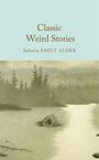 "Classic Weird Stories, Edited by EMILY ALDER". Illustration: Monsterkopf im Wasser, umgeben von Wald im Nebel.