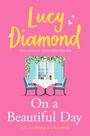 Lucy Diamond: On a Beautiful Day, Buch