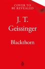 J. T. Geissinger: Blackthorn, Buch