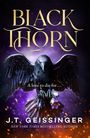 J. T. Geissinger: Blackthorn, Buch