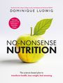Dominique Ludwig: No-Nonsense Nutrition, Buch