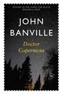 John Banville: Doctor Copernicus, Buch
