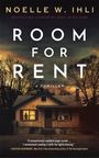 Noelle W. Ihli: Room For Rent, Buch