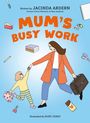 Jacinda Ardern: Mum's Busy Work, Buch