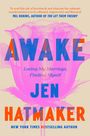 Texte: "AWAKE", "Losing My Marriage, Finding Myself", "JEN HATMAKER", "NEW YORK TIMES BESTSELLING AUTHOR". Hintergrund: stilisierte Blume.