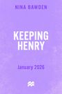 Nina Bawden: Keeping Henry, Buch