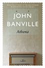 John Banville: Athena, Buch
