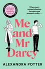Alexandra Potter: Me and Mr Darcy, Buch