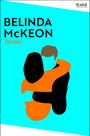 Belinda McKeon: Tender, Buch