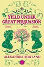 "Yield Under Great Persuasion", "Evocative" Jules Arbeaux, "Raunchy" Greer Stothers, Alexandra Rowland. Zwei Profile und ein Baum.