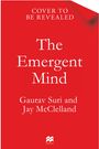 Gaurav Suri: The Emergent Mind, Buch